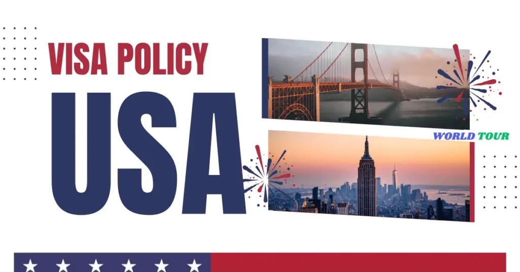 USA Visa Policy